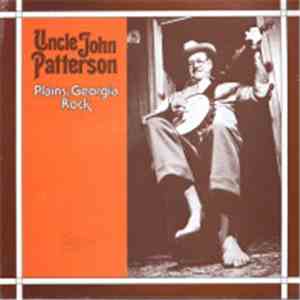 Uncle John Patterson - Plains, Georgia Rock album flac