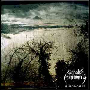 Unholy Matrimony - Misologie album flac