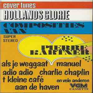 Unknown Artist - Hollands Glorie (Composities Van Pierre Kartner) album flac