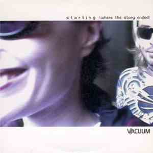Vacuum - Starting (Where The Story Ended) album flac