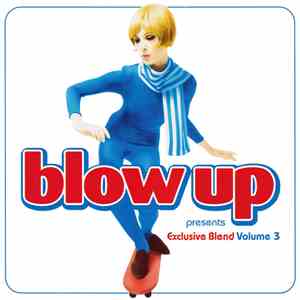 Various - Blow Up Presents Exclusive Blend Volume 3 album flac
