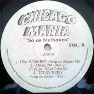 Various - "Chicago Mania ''Só As Melhores'' Vol. 8 album flac