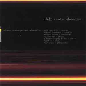 Various - Club Meets Classics album flac