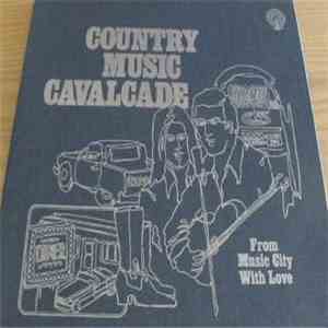 Various - Country Music Cavalcade - From Music City With Love album flac