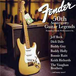 Various - Fender 50th Anniversary Guitar Legends album flac