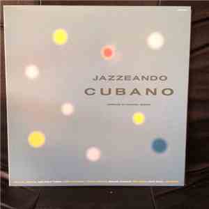 Various - Jazzeando Cubano album flac
