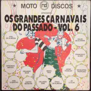 Various - Moto Discos Apresenta: Os Grandes Carnavais Do Passado Volume 6 album flac