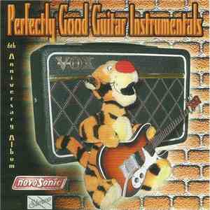 Various - Perfectly Good Guitar Instrumentals - 6th Anniversary Album album flac