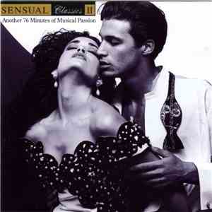 Various - Sensual Classics II - Another 76 Minutes Of Musical Passion album flac