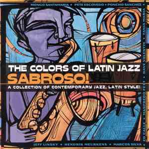 Various - The Colors Of Latin Jazz Sabroso! album flac