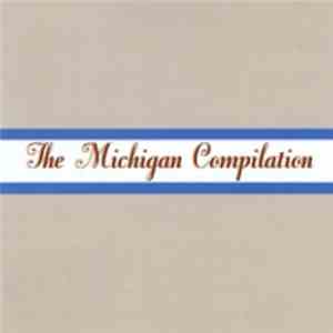 Various - The Michigan Compilation album flac
