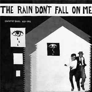 Various - The Rain Don't Fall On Me - Country Blues 1927-1952 album flac