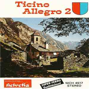 Various - Ticino Allegro 2 album flac