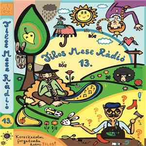 Various - Tilos Mese Rádió 13. album flac