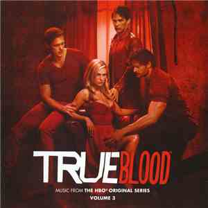 Various - True Blood: Music From The HBO Original Series Volume 3 album flac
