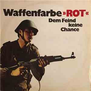 Various - Waffenfarbe "Rot": Dem Feind Keine Chance album flac