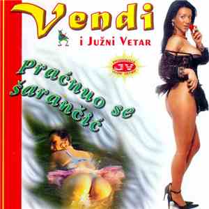 Vendi I Južni Vetar - Praćnuo Se Šarančić album flac