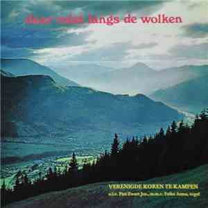 Verenigde Koren Te Kampen - Daar Ruist Langs De Wolken album flac