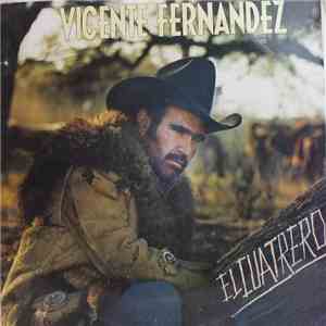 Vicente Fernandez - El Cuatrero album flac