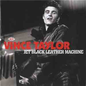 Vince Taylor - Jet Black Leather Machine album flac
