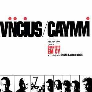Vinicius / Caymmi Com O Quarteto Em Cy E O Conjunto Oscar Castro Neves - No Zum Zum album flac