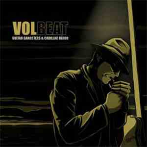 Volbeat - Guitar Gangsters & Cadillac Blood album flac