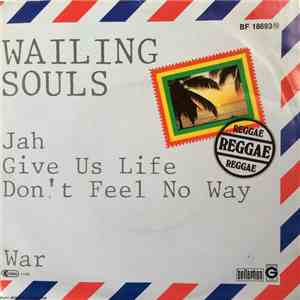 Wailing Souls - Jah Give Us Life Don't Feel No Way album flac