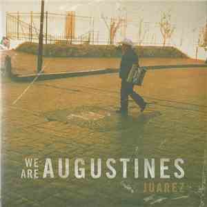 We Are Augustines - Juarez album flac
