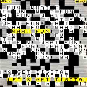What Fun! - Let's Get Digital album flac