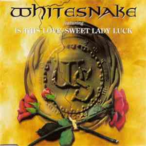 Whitesnake - Is This Love / Sweet Lady Luck album flac