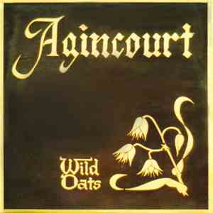 Wild Oats - Agincourt album flac