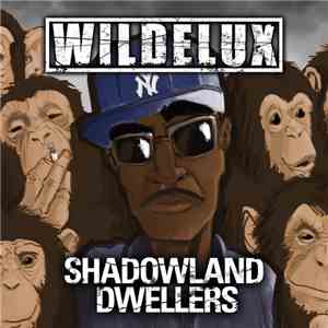 Wildelux - Shadowland Dwellers album flac