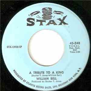 William Bell - Every Man Oughta Have A Woman / A Tribute To A King album flac