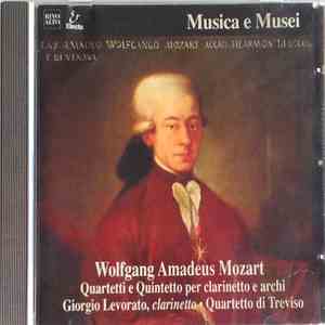 Wolfgang Amadeus Mozart, Giorgio Levorato, Quartetto di Treviso - Quartetti e Quintetto per clarinetto e archi album flac