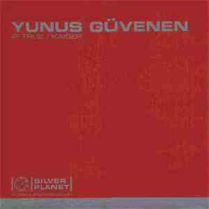 Yunus Güvenen - IP True / Kaiser album flac
