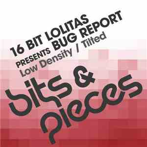 16 Bit Lolitas Presents Bug Report - Low Density / Tilted album flac
