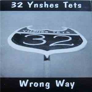 32 Ynshes Tets - Wrong Way album flac