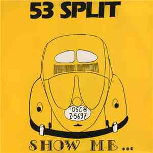 53 Split - Show Me album flac