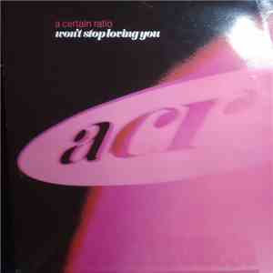 A Certain Ratio - Won't Stop Loving You album flac