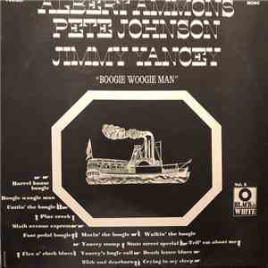 Albert Ammons - Pete Johnson / Jimmy Yancey - Boogie Woogie Man album flac