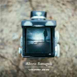 Alberto Romagnoli - Vinceremo ancora album flac