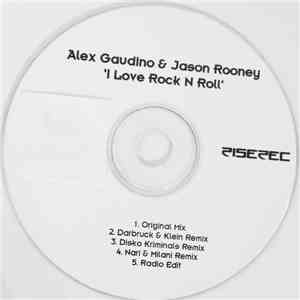 Alex Gaudino & Jason Rooney - I Love Rock N Roll album flac