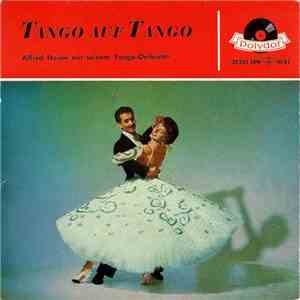Alfred Hause Mit Seinem Tango-Orchester - Tango Auf Tango album flac