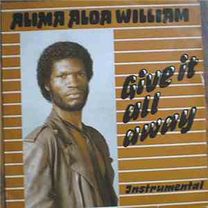 Alima Aloa William - Give It All Away album flac