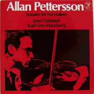 Allan Pettersson, Josef Grünfarb, Karl-Ove Mannberg - Sonater För Två Violiner album flac