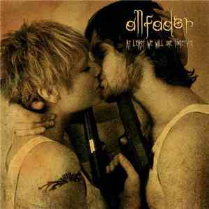 Allfader - At Least We Will Die Together album flac