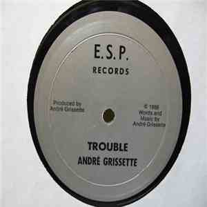 André Grissette - Trouble album flac