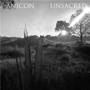 Anicon, Unsacred - Anicon / Unsacred album flac