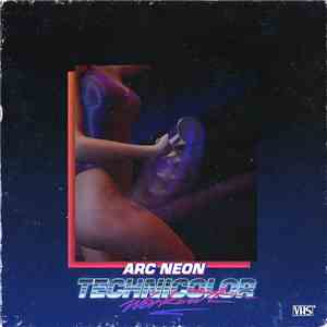 Arc Neon - Technicolor Workout album flac