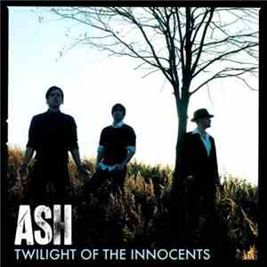 Ash - Twilight Of The Innocents album flac